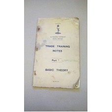 1ST TRAINING REGIMENT ROYAL SIGNALS TRADE TRAINING NOTES PART 7 BASIC THEORY